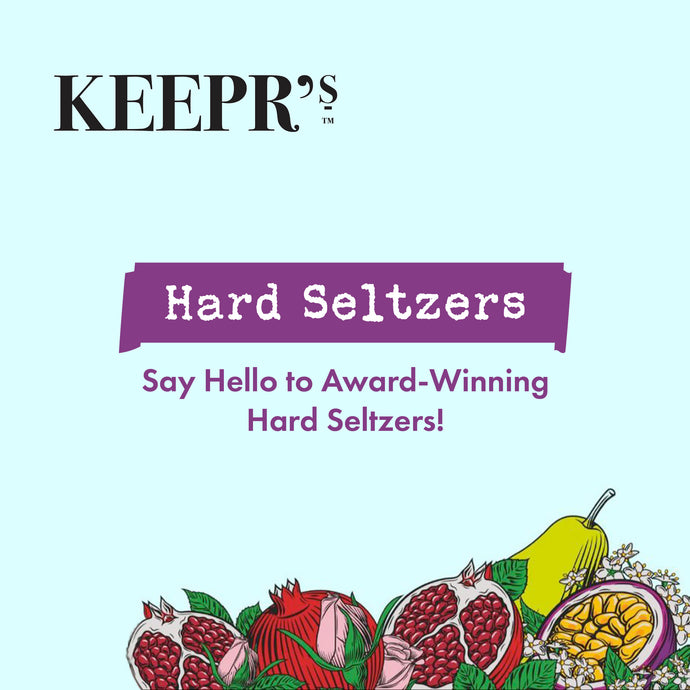 TGIF! Special – Hello Keepr’s Hard Seltzers!